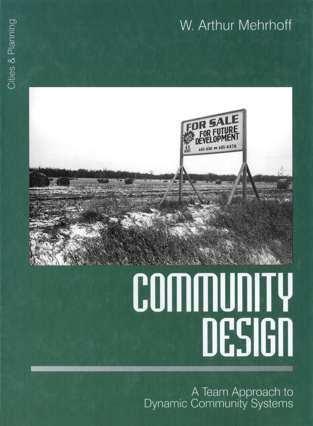 Community Design A Team Approach to Dynamic Community Systems 1st Edition