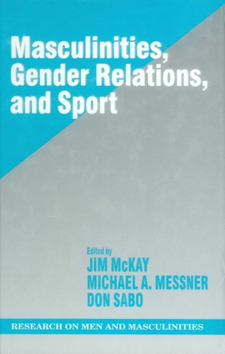 Cover image: Masculinities, Gender Relations, and Sport 1st edition 9780761912712