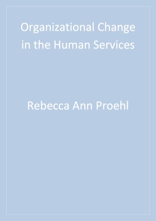 Cover image: Organizational Change in the Human Services 1st edition 9780761922506