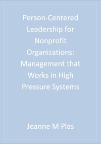 Cover image: Person-Centered Leadership for Nonprofit Organizations 1st edition 9780761906247