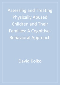 Immagine di copertina: Assessing and Treating Physically Abused Children and Their Families 1st edition 9780761921486