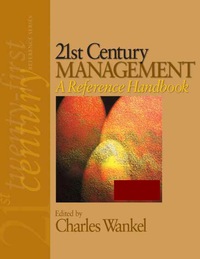 صورة الغلاف: 21st Century Management: A Reference Handbook 1st edition 9781412949729