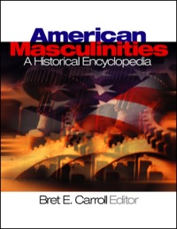 Titelbild: American Masculinities:  A Historical Encyclopedia 1st edition 9780761925408
