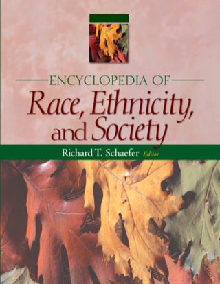 Cover image: Encyclopedia of Race, Ethnicity, and Society 1st edition 9781412926942