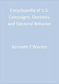 Imagen de portada: Encyclopedia of U.S. Campaigns, Elections, and Electoral Behavior 1st edition 9781412954891