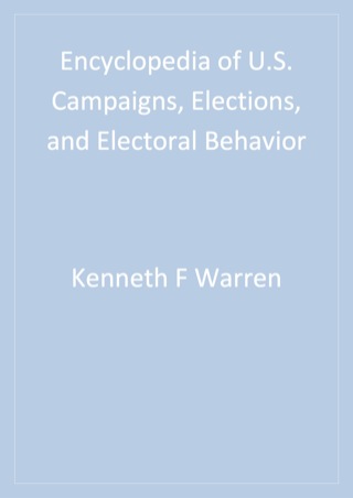 Cover image: Encyclopedia of U.S. Campaigns, Elections, and Electoral Behavior 1st edition 9781412954891