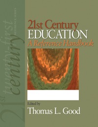 Omslagafbeelding: 21st Century Education: A Reference Handbook 1st edition 9781412950114
