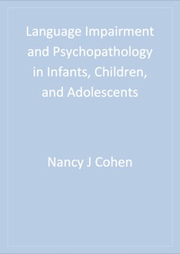 表紙画像: Language Impairment and Psychopathology in Infants, Children, and Adolescents 1st edition 9780761920243
