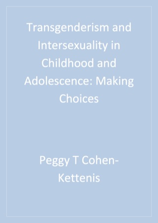 Cover image: Transgenderism and Intersexuality in Childhood and Adolescence 1st edition 9780761917106