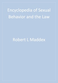 表紙画像: Encyclopedia of Sexual Behavior and the Law 1st edition 9781933116570