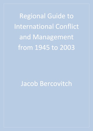 Cover image: Regional Guide to International Conflict and Management from 1945 to 2003 1st edition 9781568028255