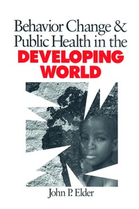 表紙画像: Behavior Change and Public Health in the Developing World 1st edition 9780761917786