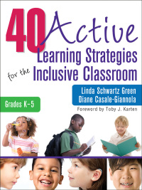 Omslagafbeelding: 40 Active Learning Strategies for the Inclusive Classroom, Grades K–5 1st edition 9781412981705