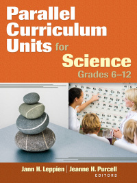 Imagen de portada: Parallel Curriculum Units for Science, Grades 6-12 1st edition 9781412965422