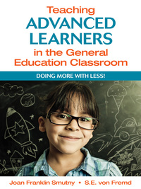 Cover image: Teaching Advanced Learners in the General Education Classroom 1st edition 9781412975452