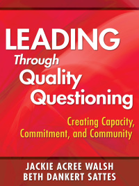 Omslagafbeelding: Leading Through Quality Questioning 1st edition 9781412960618