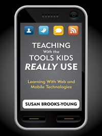Cover image: Teaching With the Tools Kids Really Use 1st edition 9781412972758