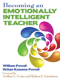 صورة الغلاف: Becoming an Emotionally Intelligent Teacher 1st edition 9781412979740