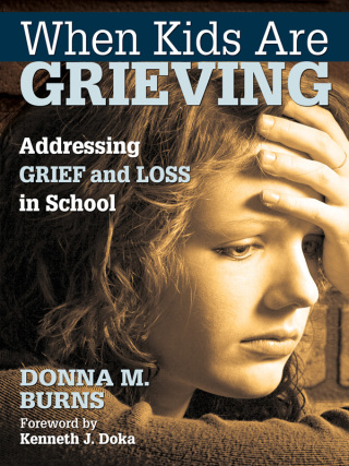 Cover image: When Kids Are Grieving 1st edition 9781412974905