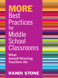 Imagen de portada: MORE Best Practices for Middle School Classrooms 1st edition 9781412963428