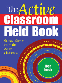 Imagen de portada: The Active Classroom Field Book 1st edition 9781412981323