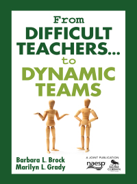 Titelbild: From Difficult Teachers . . . to Dynamic Teams 1st edition 9781412913478