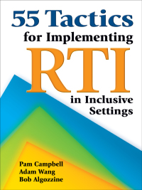 Omslagafbeelding: 55 Tactics for Implementing RTI in Inclusive Settings 1st edition 9781412942393