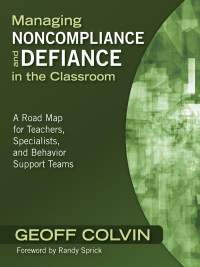Imagen de portada: Managing Noncompliance and Defiance in the Classroom 1st edition 9781412960892