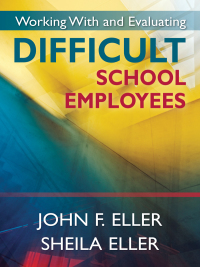 Imagen de portada: Working With and Evaluating Difficult School Employees 1st edition 9781412958684