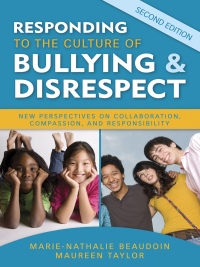 Omslagafbeelding: Responding to the Culture of Bullying and Disrespect 2nd edition 9781412968546
