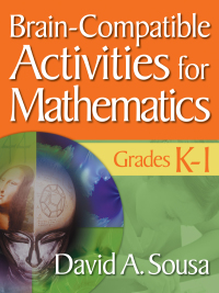 Omslagafbeelding: Brain-Compatible Activities for Mathematics, Grades K-1 1st edition 9781412967839