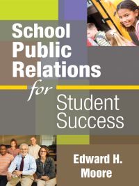 Imagen de portada: School Public Relations for Student Success 1st edition 9781412965682