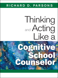 Imagen de portada: Thinking and Acting Like a Cognitive School Counselor 1st edition 9781412966481