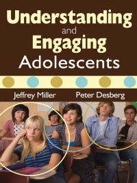 Imagen de portada: Understanding and Engaging Adolescents 1st edition 9781412970006