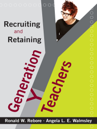 صورة الغلاف: Recruiting and Retaining Generation Y Teachers 1st edition 9781412969918