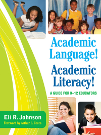 Titelbild: Academic Language! Academic Literacy! 1st edition 9781412971331