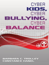 Imagen de portada: Cyber Kids, Cyber Bullying, Cyber Balance 1st edition 9781412972918