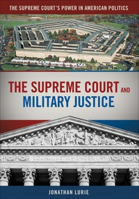 Cover image: The Supreme Court and Military Justice 1st edition 9780872899742