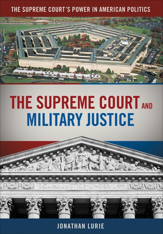 Cover image: The Supreme Court and Military Justice 1st edition 9780872899742