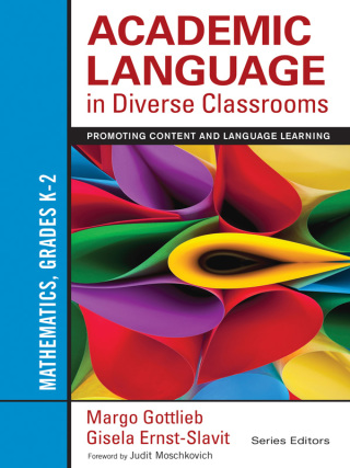 Cover image: Academic Language in Diverse Classrooms: Mathematics, Grades K–2 1st edition 9781452234816