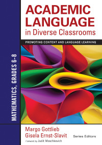 Imagen de portada: Academic Language in Diverse Classrooms: Mathematics, Grades 6–8 1st edition 9781452234830