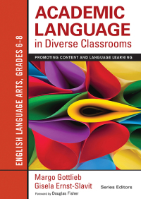 Cover image: Academic Language in Diverse Classrooms: English Language Arts, Grades 6-8 1st edition 9781452234809