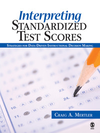 Omslagafbeelding: Interpreting Standardized Test Scores 1st edition 9781412937184