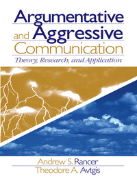 Omslagafbeelding: Argumentative and Aggressive Communication 1st edition 9780761930884
