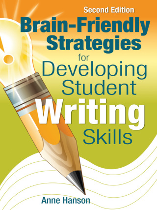 Cover image: Brain-Friendly Strategies for Developing Student Writing Skills 2nd edition 9781412963497