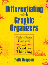 صورة الغلاف: Differentiating With Graphic Organizers 1st edition 9781412959759