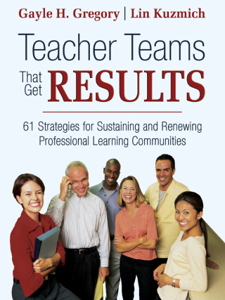 Cover image: Teacher Teams That Get Results 1st edition 9781412926133