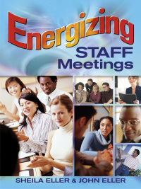 Imagen de portada: Energizing Staff Meetings 1st edition 9781412924337