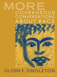Imagen de portada: More Courageous Conversations About Race 1st edition 9781412992664
