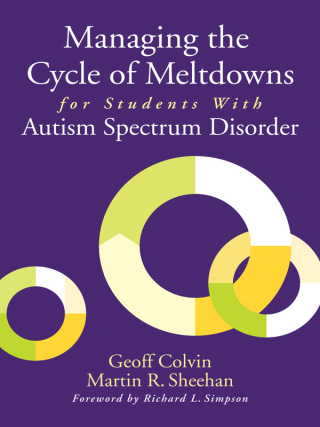 Omslagafbeelding: Managing the Cycle of Meltdowns for Students With Autism Spectrum Disorder 1st edition 9781412994033